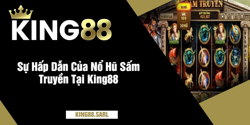 Nổ Hũ Sấm Truyền Tại King88 - Đỉnh Cao Nổ Hũ Đầy Hấp Dẫn 4 Sự Hấp Dẫn Của Nổ Hũ Sấm Truyền Tại King88